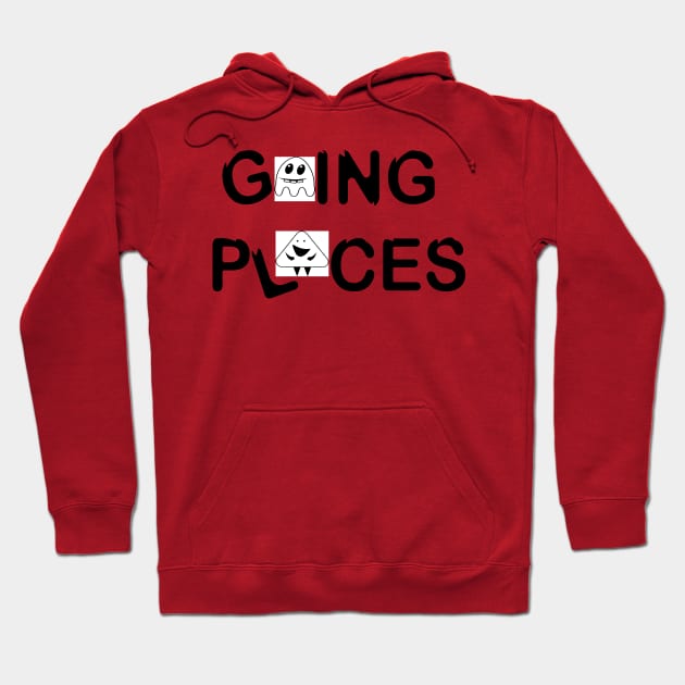 Going Places slogan written in a fun way Hoodie by goingplaces